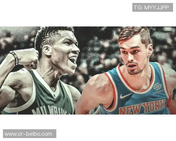 字母哥首次休赛期考虑外部选择引发尼克斯与雄鹿的谈判动态